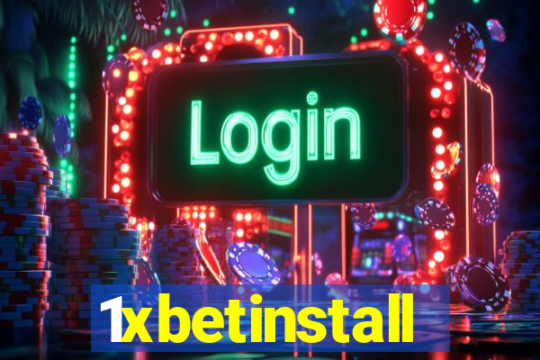 1xbetinstall