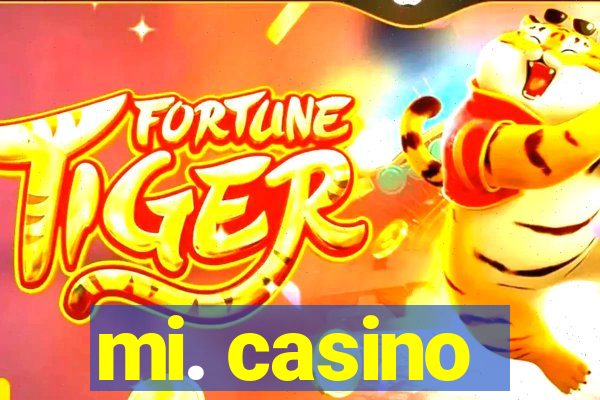 mi. casino