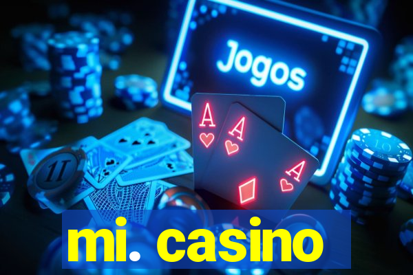 mi. casino