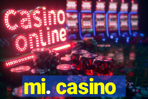 mi. casino