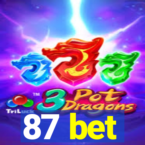 87 bet