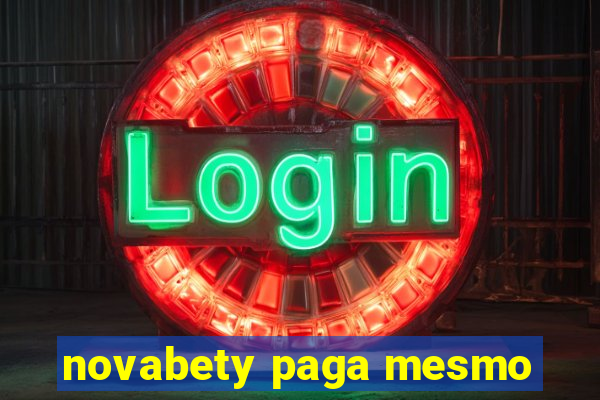 novabety paga mesmo