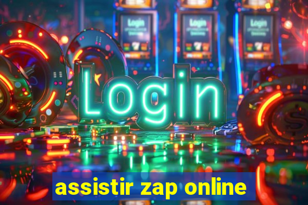 assistir zap online