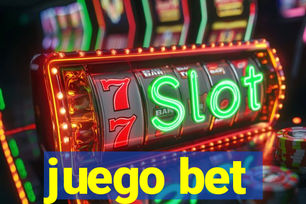 juego bet