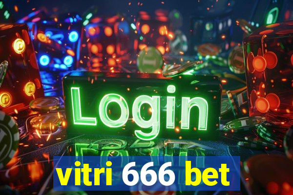 vitri 666 bet