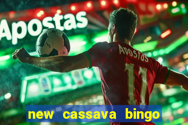 new cassava bingo sites 2023