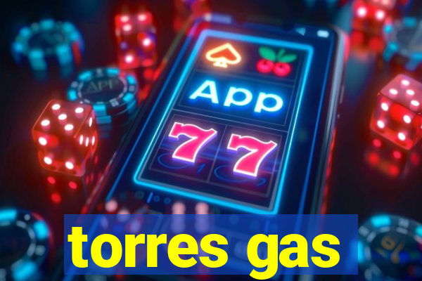 torres gas