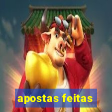 apostas feitas