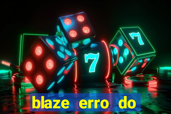 blaze erro do servidor interno