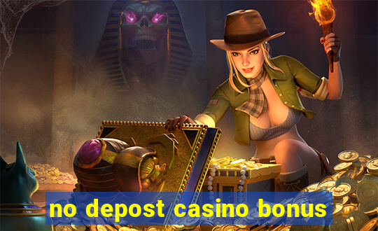 no depost casino bonus