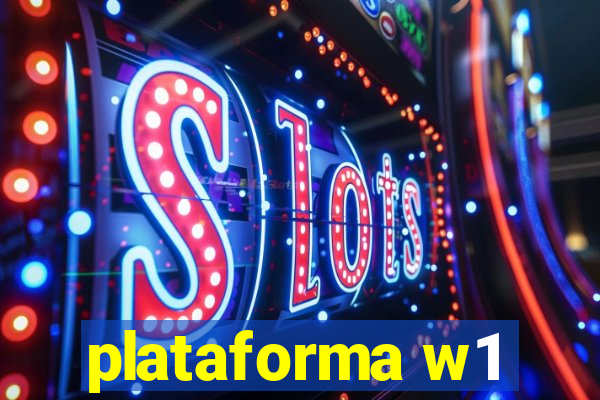 plataforma w1