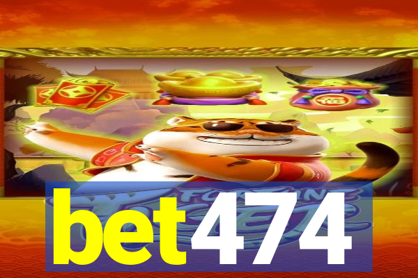 bet474