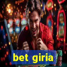 bet giria