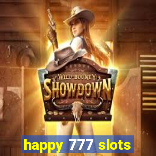 happy 777 slots