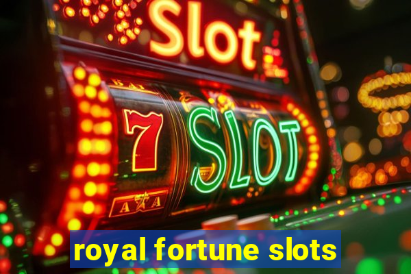 royal fortune slots