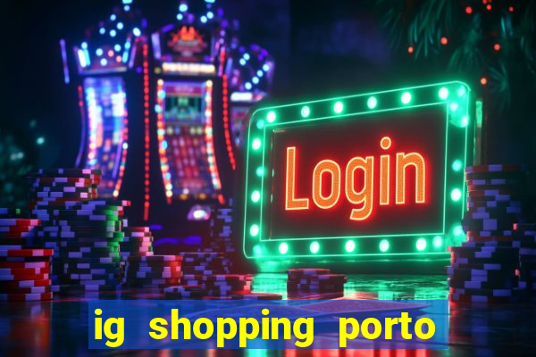 ig shopping porto velho cinema