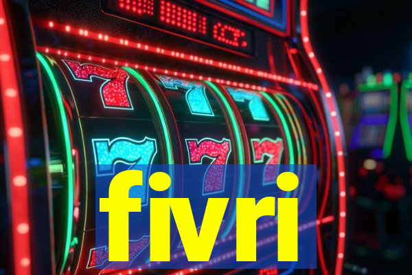 fivri