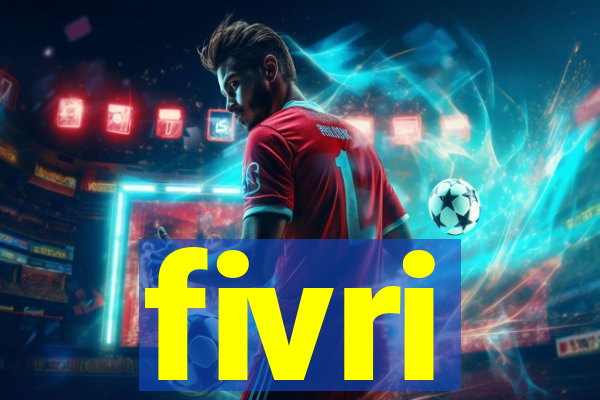 fivri