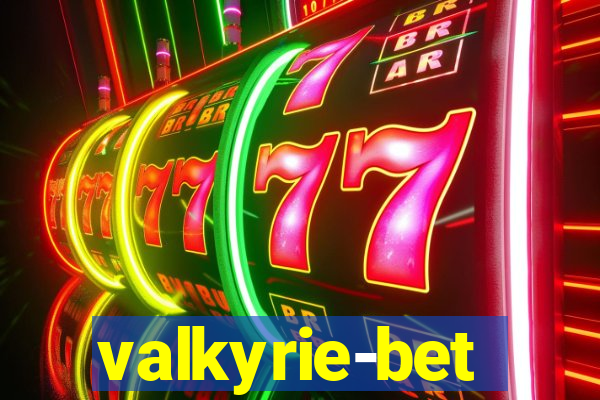 valkyrie-bet