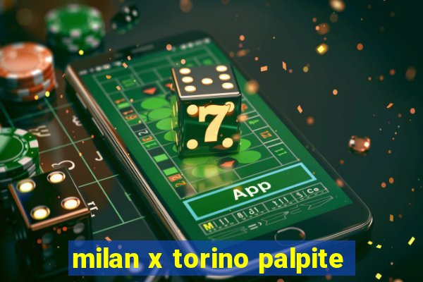 milan x torino palpite