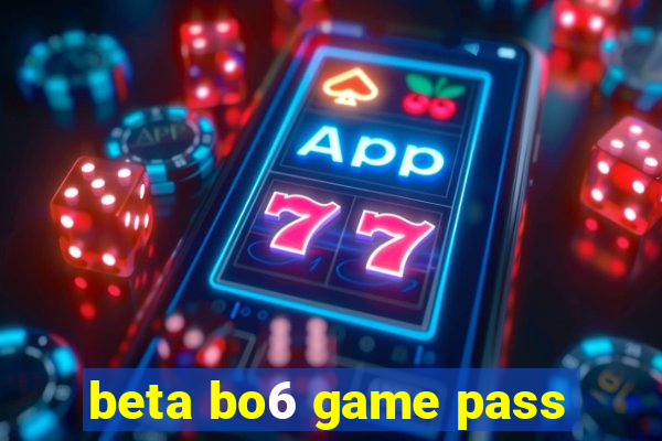 beta bo6 game pass