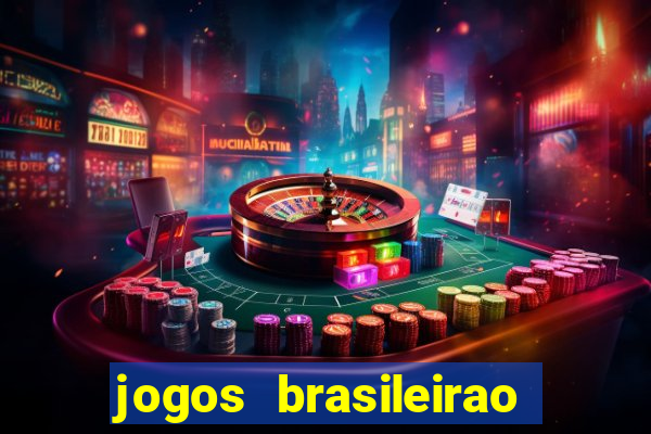 jogos brasileirao série a