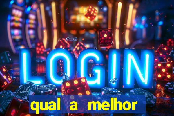 qual a melhor plataforma para o jogo do tigre