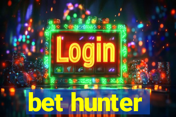 bet hunter