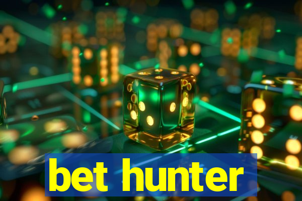 bet hunter