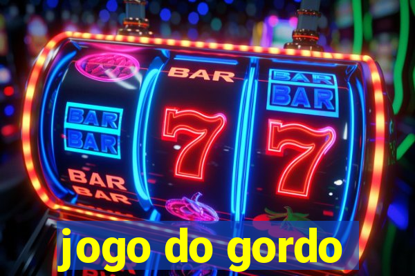 jogo do gordo