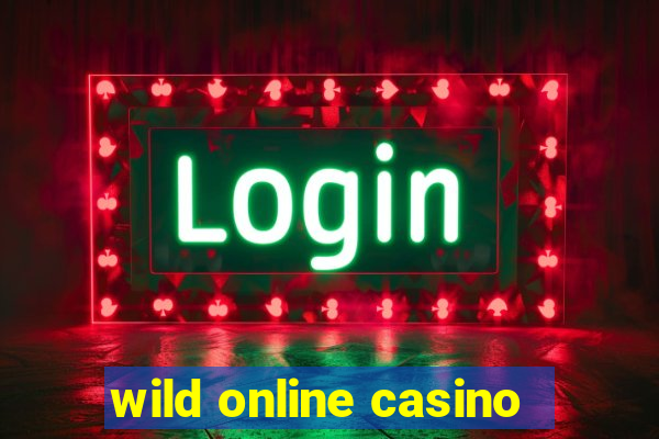 wild online casino