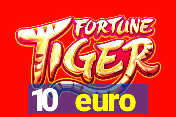 10 euro startguthaben casino