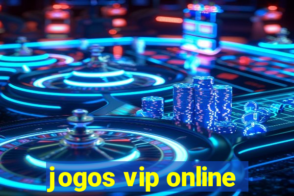 jogos vip online