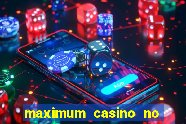 maximum casino no deposit bonus