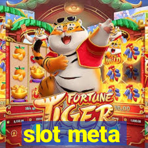 slot meta