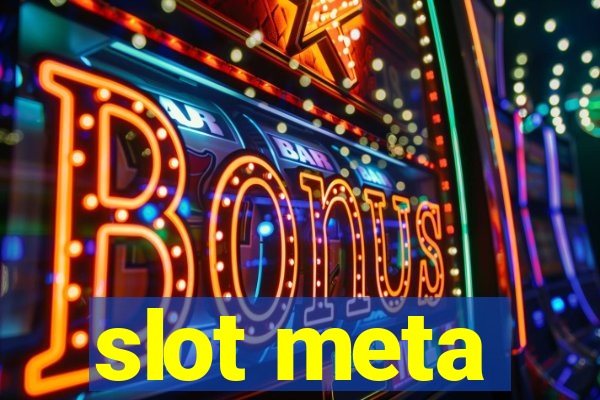 slot meta