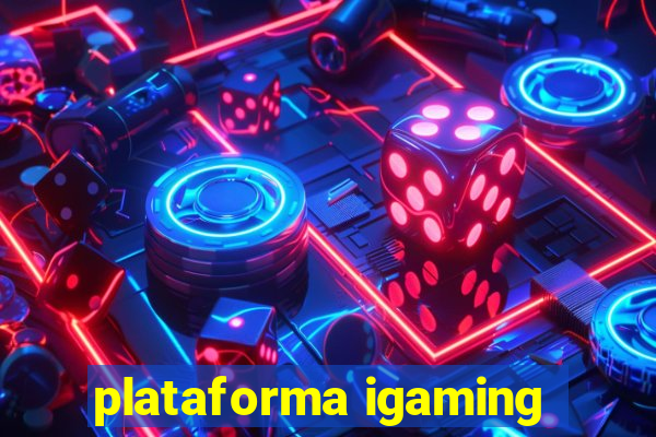 plataforma igaming