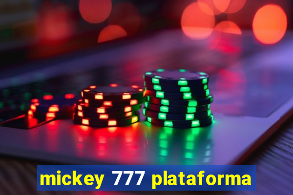 mickey 777 plataforma