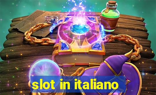 slot in italiano