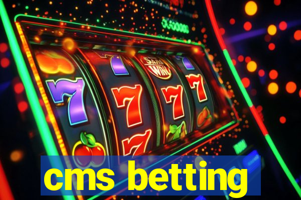 cms betting