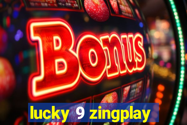 lucky 9 zingplay