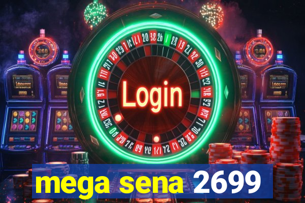 mega sena 2699