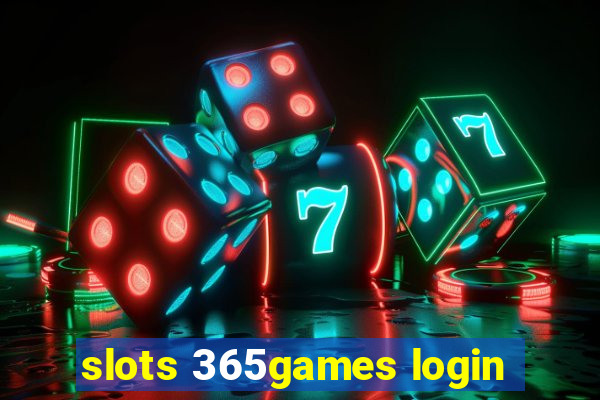 slots 365games login