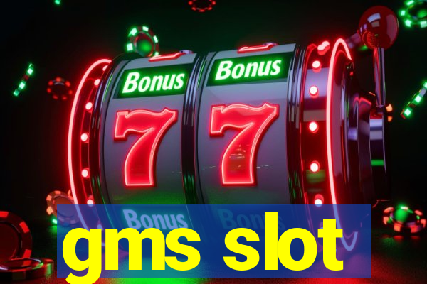 gms slot