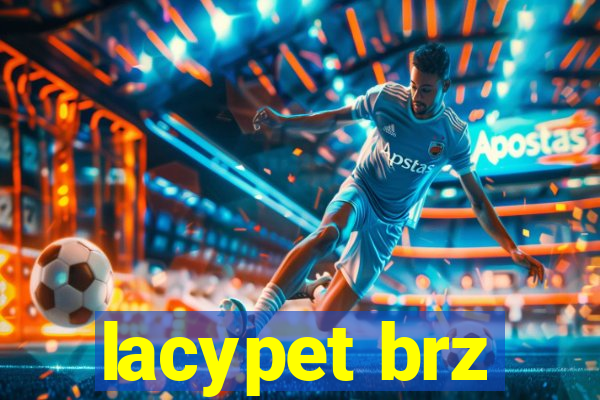 lacypet brz