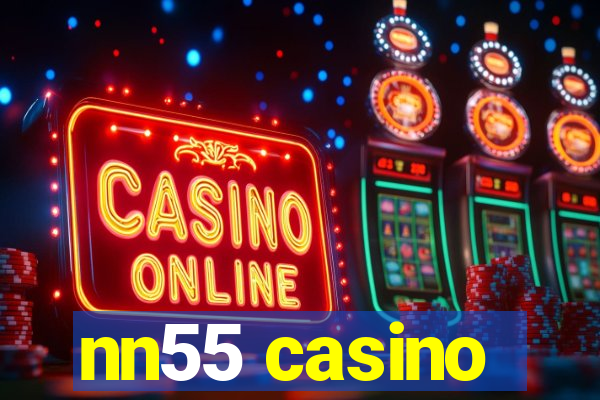 nn55 casino