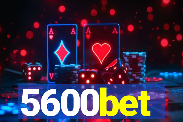 5600bet