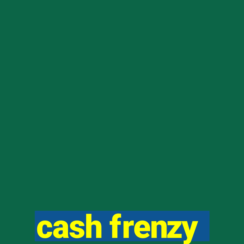 cash frenzy