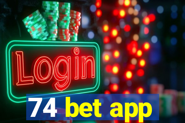 74 bet app