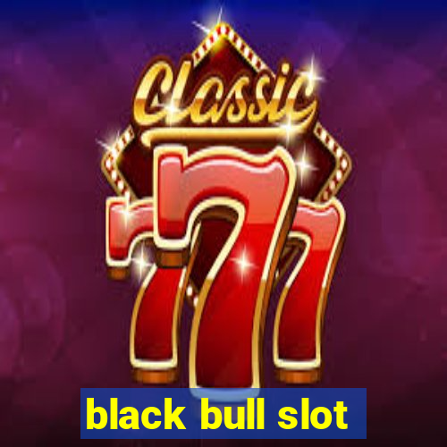 black bull slot